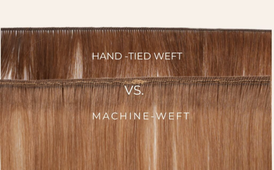 Hand-Tied vs Machine Weft Hair Extensions